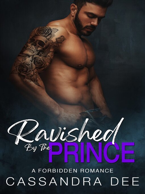 Title details for Ravished by the Prince by Cassandra Dee - Available